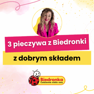 pieczywo z dobrym składem z Biedronki